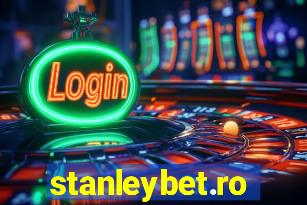 stanleybet.ro