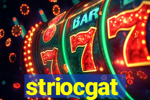 striocgat