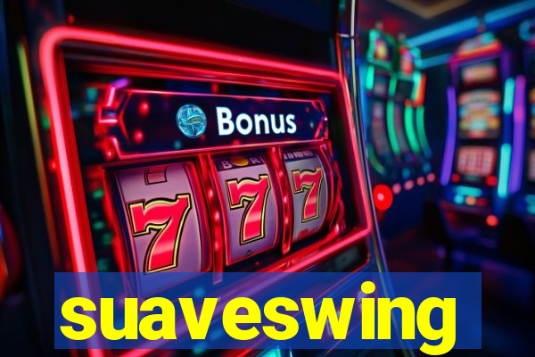 suaveswing