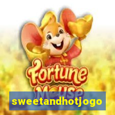 sweetandhotjogo