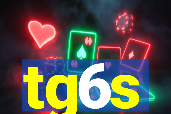 tg6s