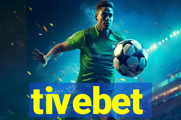 tivebet