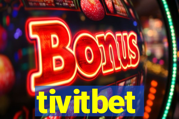 tivitbet