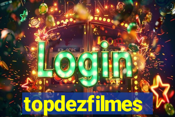 topdezfilmes