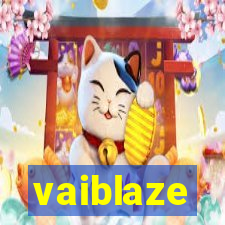 vaiblaze