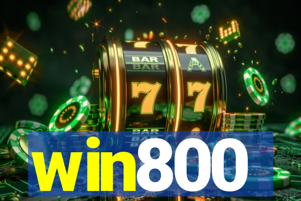 win800