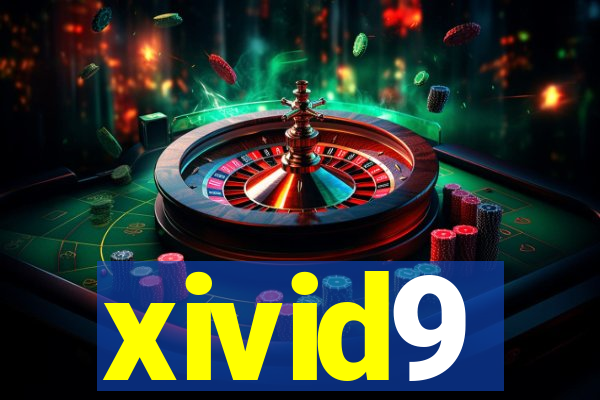 xivid9