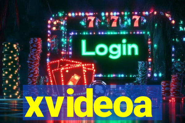 xvideoa