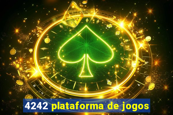 4242 plataforma de jogos