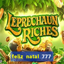 feliz natal 777 plataforma login