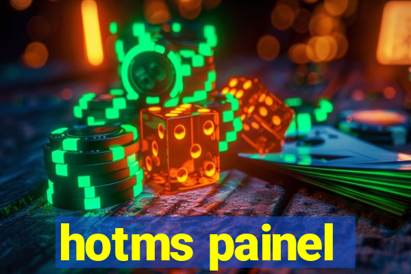 hotms painel