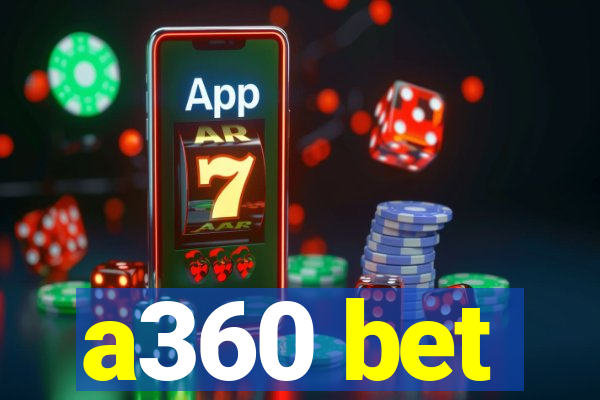 a360 bet