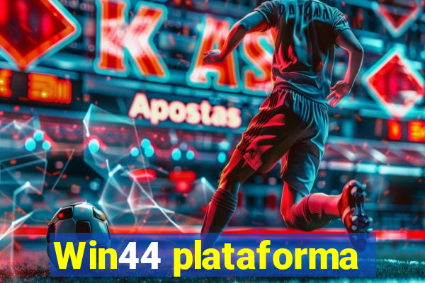 Win44 plataforma