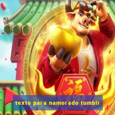 texto para namorado tumblr