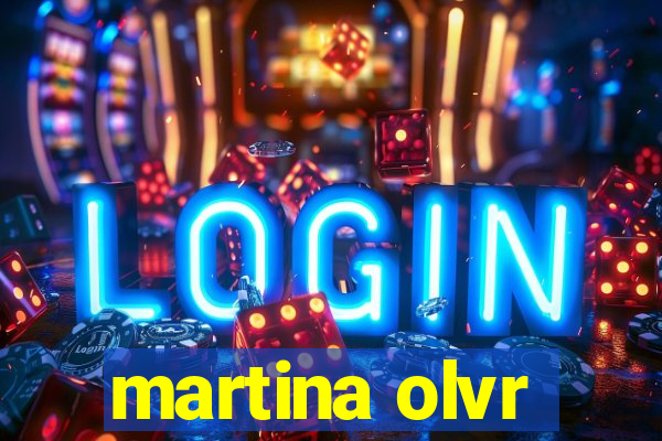 martina olvr