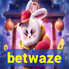 betwaze