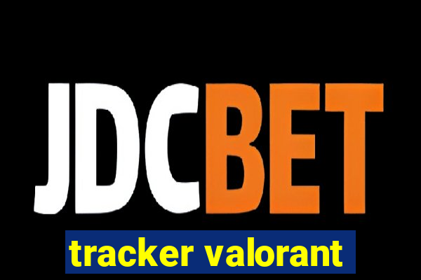 tracker valorant