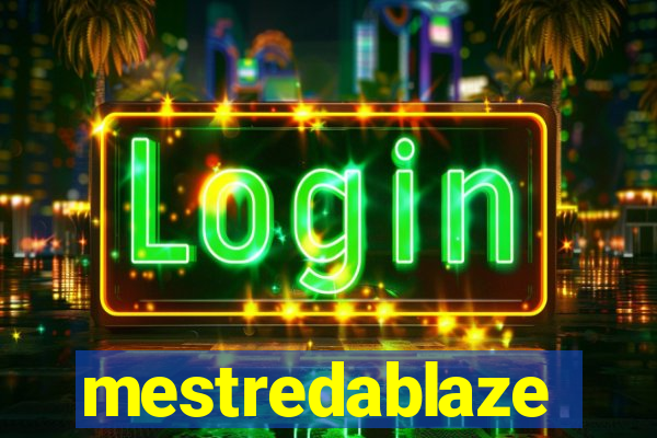 mestredablaze