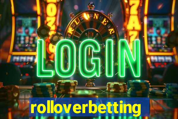 rolloverbetting