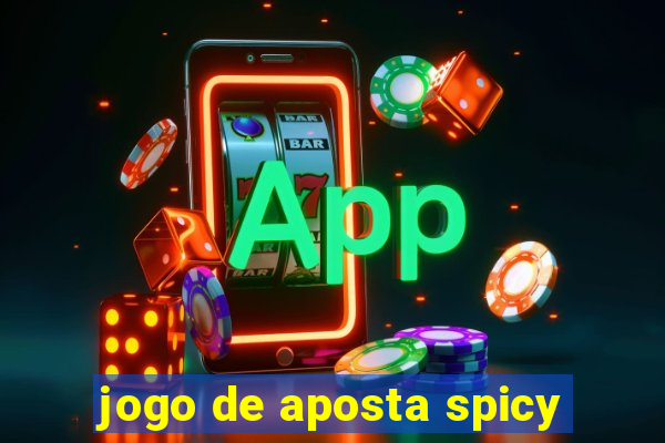 jogo de aposta spicy