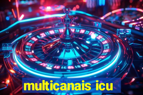 multicanais icu