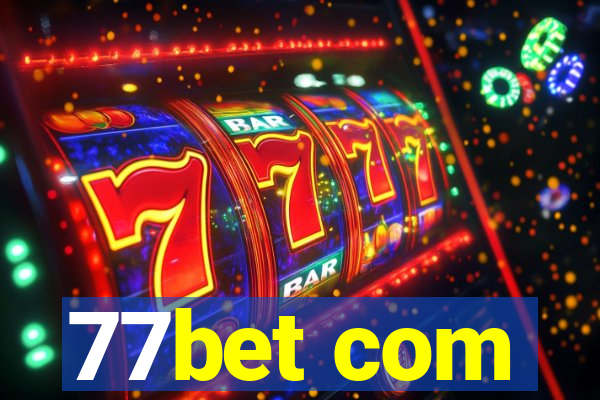 77bet com