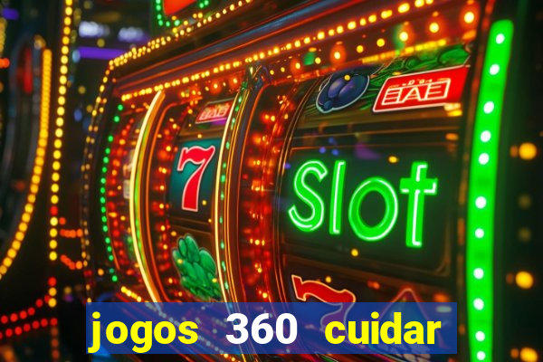 jogos 360 cuidar de bebe