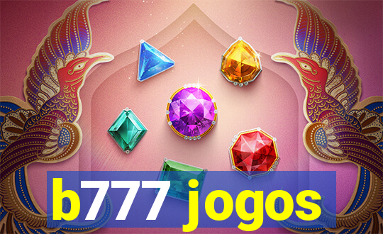 b777 jogos