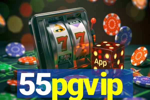 55pgvip