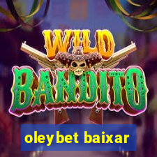 oleybet baixar