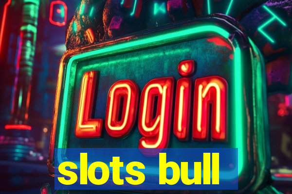 slots bull