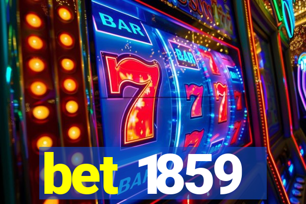 bet 1859