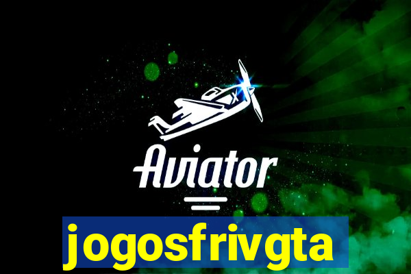 jogosfrivgta