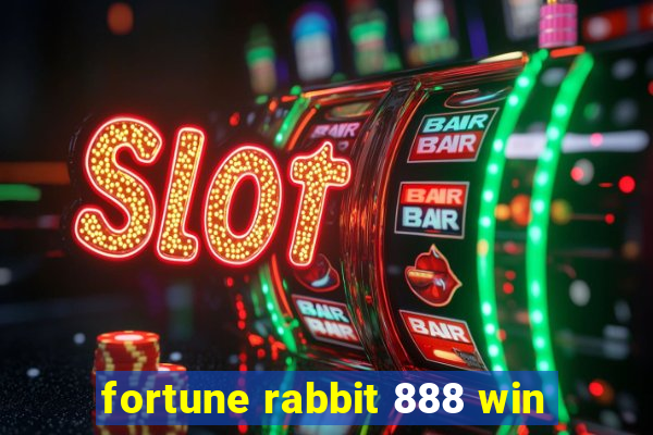 fortune rabbit 888 win