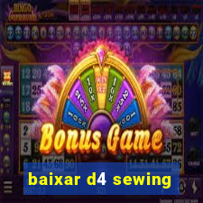 baixar d4 sewing