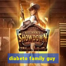 diabeto family guy