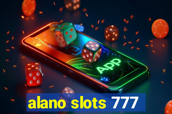 alano slots 777