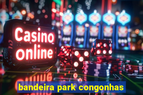 bandeira park congonhas