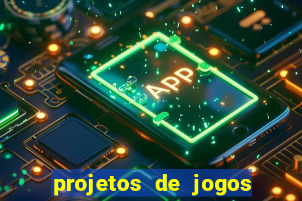 projetos de jogos internos escolares