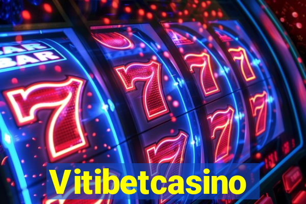 Vitibetcasino