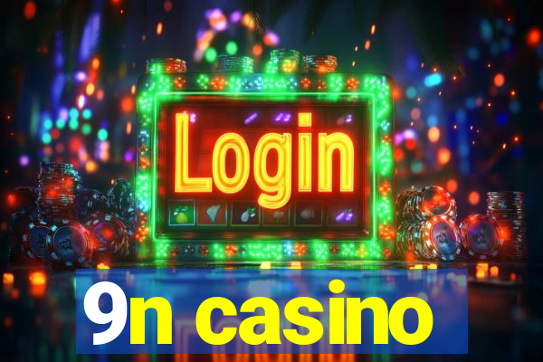 9n casino