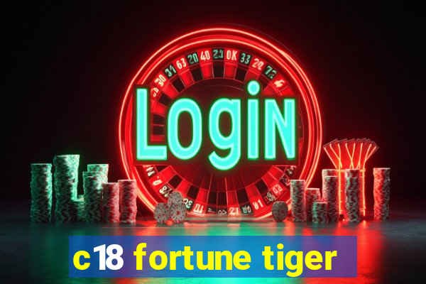 c18 fortune tiger