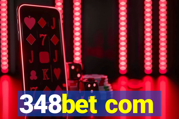 348bet com