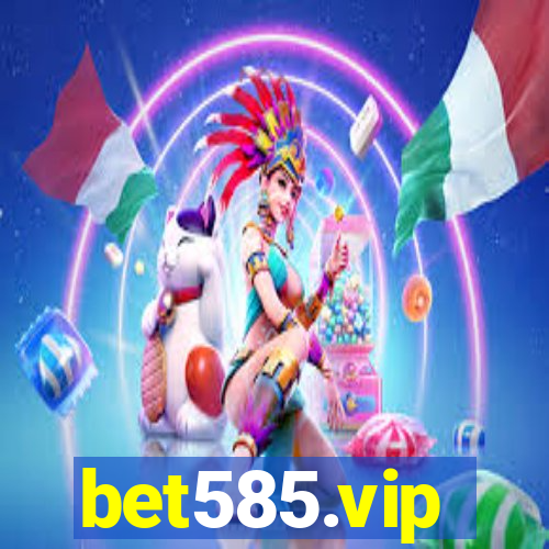 bet585.vip