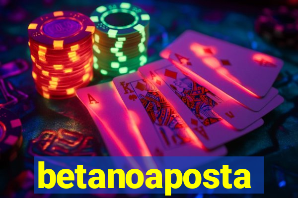 betanoaposta