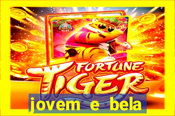 jovem e bela dublado download