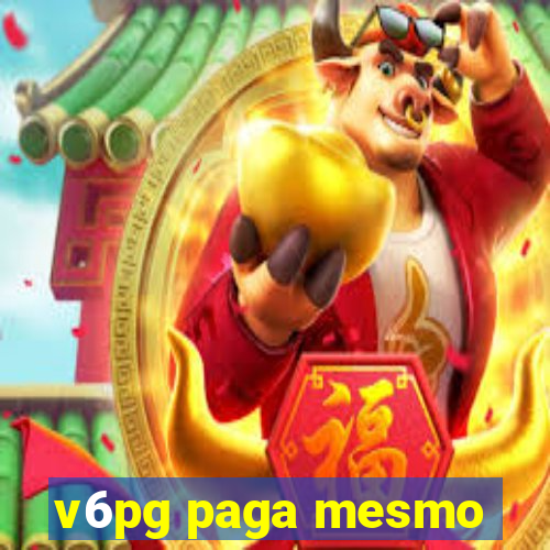 v6pg paga mesmo