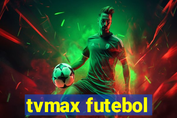 tvmax futebol