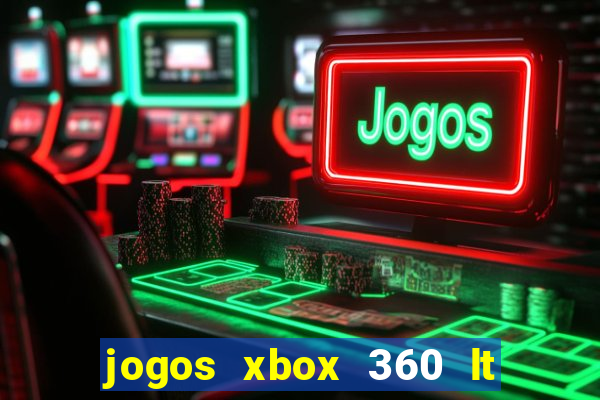 jogos xbox 360 lt 3.0 download