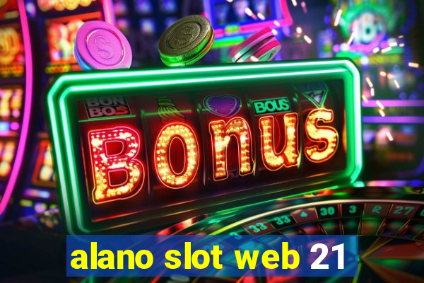 alano slot web 21